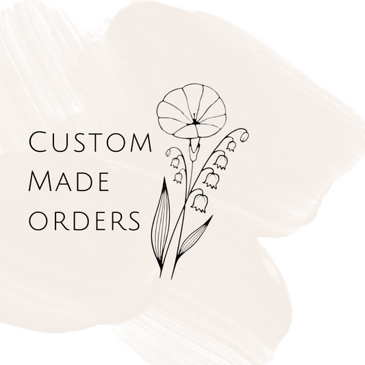 Custom Made Orders